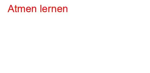 Atmen lernen