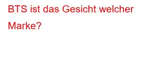 BTS ist das Gesicht welcher Marke?