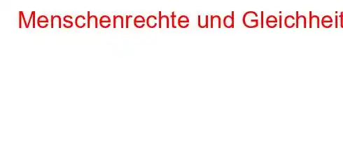 Menschenrechte und Gleichheit