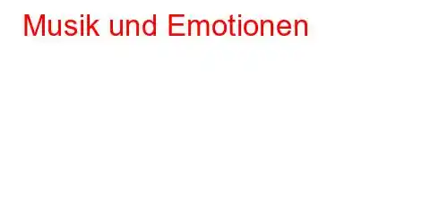 Musik und Emotionen