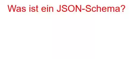 Was ist ein JSON-Schema