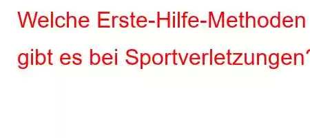 Welche Erste-Hilfe-Methoden gibt es bei Sportverletzungen?