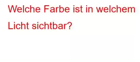 Welche Farbe ist in welchem  