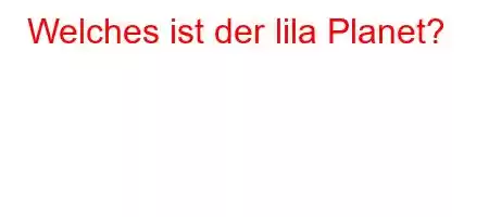 Welches ist der lila Planet?