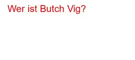 Wer ist Butch Vig