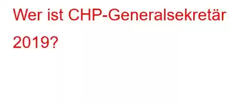 Wer ist CHP-Generalsekretär 2019?