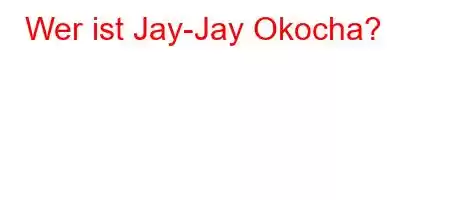 Wer ist Jay-Jay Okocha?