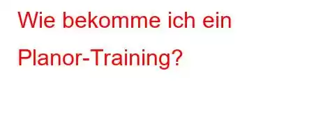 Wie bekomme ich ein Planor-Training