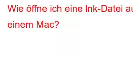 Wie öffne ich eine lnk-Datei auf einem Mac?